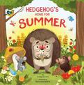 Hedgehog's Home for Summer (Clever Storytime)