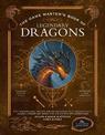 The Game Master's Book of Legendary Dragons: Epic new dragons, dragon-kin and monsters, plus dragon cults, classes, combat and m