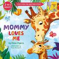 Mommy Loves Me / Daddy Loves Me: 2-in-1 stories