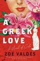 A Greek Love: A Novel of Cuba