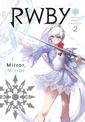 RWBY: Official Manga Anthology, Vol. 2: MIRROR MIRROR