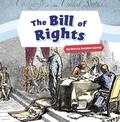 Bill of Rights (Shaping the United States of America)