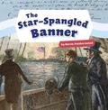 Star-Spangled Banner (Shaping the United States of America)