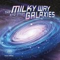 Milky Way and Other Galaxies (Our Place in the Universe)