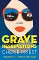 Grave Reservations: A Novel