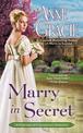 Marry In Secret: A Marriage of Convenience Romance