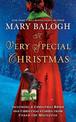 A Very Special Christmas: Including A Christmas Bride and Christmas Stories from Under the Mistletoe by Mary Balogh