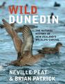 Wild Dunedin: The natural history of New Zealand's wildlife capital