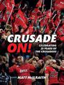 Crusade On!: Celebrating 25 Years Of The Crusaders