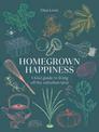 Homegrown Happiness: A Kiwi Guide to Living off the Suburban Land: 2021