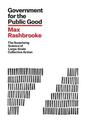 Government for the  Public Good: The Surprising Science of  Large-Scale Collective Action: 2018