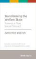 Transforming the Welfare State: Towards a New Social Contract