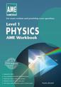 AME Level 1 Physics Workbook 2018