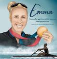 Emma: Emma Twigg's inspirational journey to Olympic gold