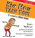 Kia Hou Taku Tou!: I Need a New Bum!