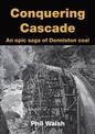 Conquering Cascade: An epic saga of Denniston coal