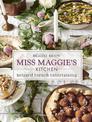 Miss Maggie's Kitchen: Relaxed French Entertaining