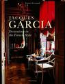 Jacques Garcia: Decorating in the French Style