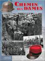 Chemin Des Dames: La Guerre Dans L'Aisne