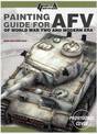 Painting Guide for Afv: Of World War Two and Modern Era