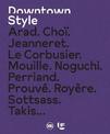 Downtown Style (Bilingual edition): Laffanour Galerie Downtown Paris