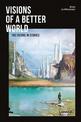 Visions of a better world: Applied Science-Fiction that may be your future