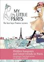 My Little Paris the Best Kept Parisian Secrets