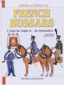 French Hussars: v. 2: French Hussars Volume 2 1804-1816