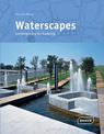 Waterscapes: Contemporary Landscaping