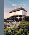 Where Architects Stay at the Baltic Sea (Bilingual edition): Lodgings for Design Enthusiasts