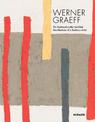 Werner Graeff: Ein Bauhauskunstler berichtet / Recollections of a Bauhaus Artist
