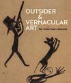 Outsider & Vernacular Art: The Victor Keen Collection