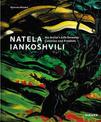 Natela Iankoshvili: An Artist's Life between Coersion and Freedom