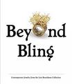 Beyond Bling