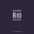 Marc Ferrez / Robert Polidori: Rio