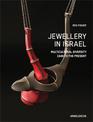 Jewellery in Israel: Multicultural Diversity 1948 to the Present