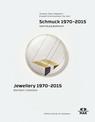Jewellery 1970 - 2015: Bollmann Collection