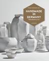 Handmade in Germany: Maufactory 4.0