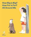 How Big Is Big? How Far Is Far? All Around Me: U.S. Edition