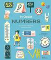 In Great Numbers: How Numbers Shape the World We Live in