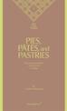Charlotte Birnbaum - on the Table Pies, Pates and Pastries Secrets Old and New of the Art of Cooking