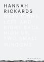Hannah Rickards - Grey light-Left and right back, high up, two small windows
