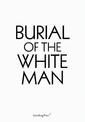Burial of the White Man