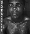 Gordon Parks: Muhammad Ali
