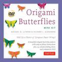 Origami Butterflies Mini Kit: Fold Up a Flutter of Gorgeous Paper Wings!: Kit with Origami Book, 6 Fun Projects, 32 Origami Pape