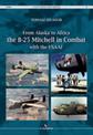 From Alaska to Africa: The B-25 Mitchell in Combat with the Usaaf