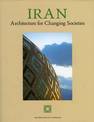 Iran: Architecture for Changing Societies