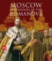 Moscow: Splendours of the Romanovs