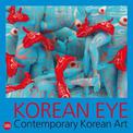 Korean Eye: Contemporary Korean Art