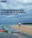 Contemporary Photography from India and South America: The Tenth Parallel North